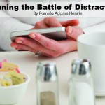 Winning the Battle of Distraction