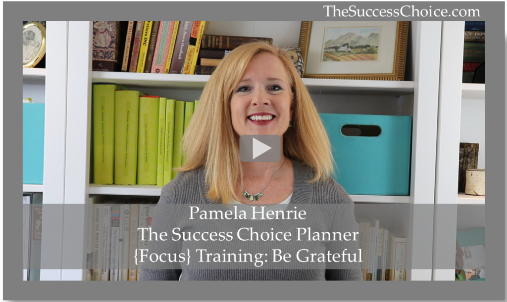 Be Grateful - Success Choice Planner Focus Training