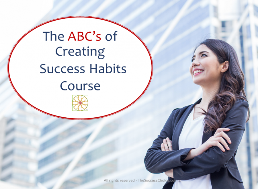 The ABCs of Success Habits Course - Click Image to Close